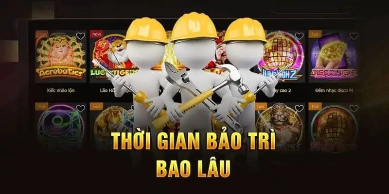 Thời gian bảo trì 789BET trong bao lâu là xong?