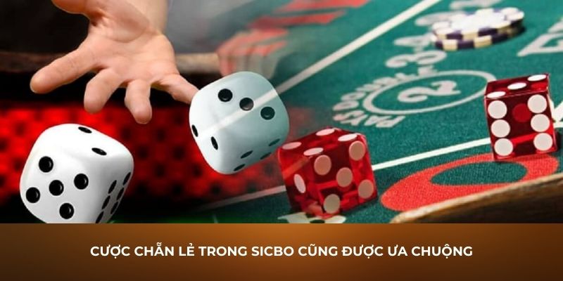 Cược chẵn lẻ trong Sicbo cũng được ưa chuộng